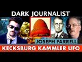 Dark journalist  dr joseph farrell kecksburg kammler roswell ufo mystery