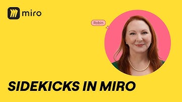 How to Use Miro Sidekicks