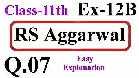 R.S.Aggarwal Maths For class-11th Solutions|Exercise-12B Class-11th Maths R.S.Aggarwal Solutions