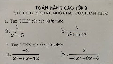 Các bài toán tìm cả gtln và gtnn năm 2024