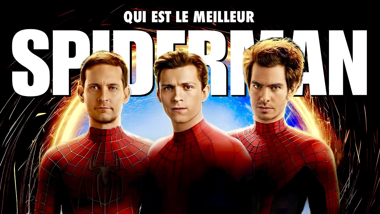 Qui est le meilleur Spider-man ?