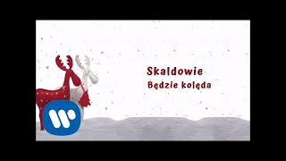 Video thumbnail of "Skaldowie - Będzie kolęda [Official Audio]"