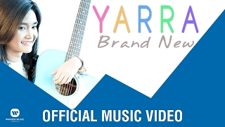 yarra brand new official music video