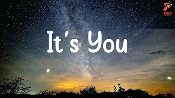 It's You  / Ali Gatie Lyrics