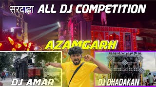 Saradha Bazar Azamgarh All Dj Compeion Full Video