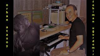 Fehiman Uğurdemir feat. Orhan Atasoy - Anılardan Session Part 1 (1999)