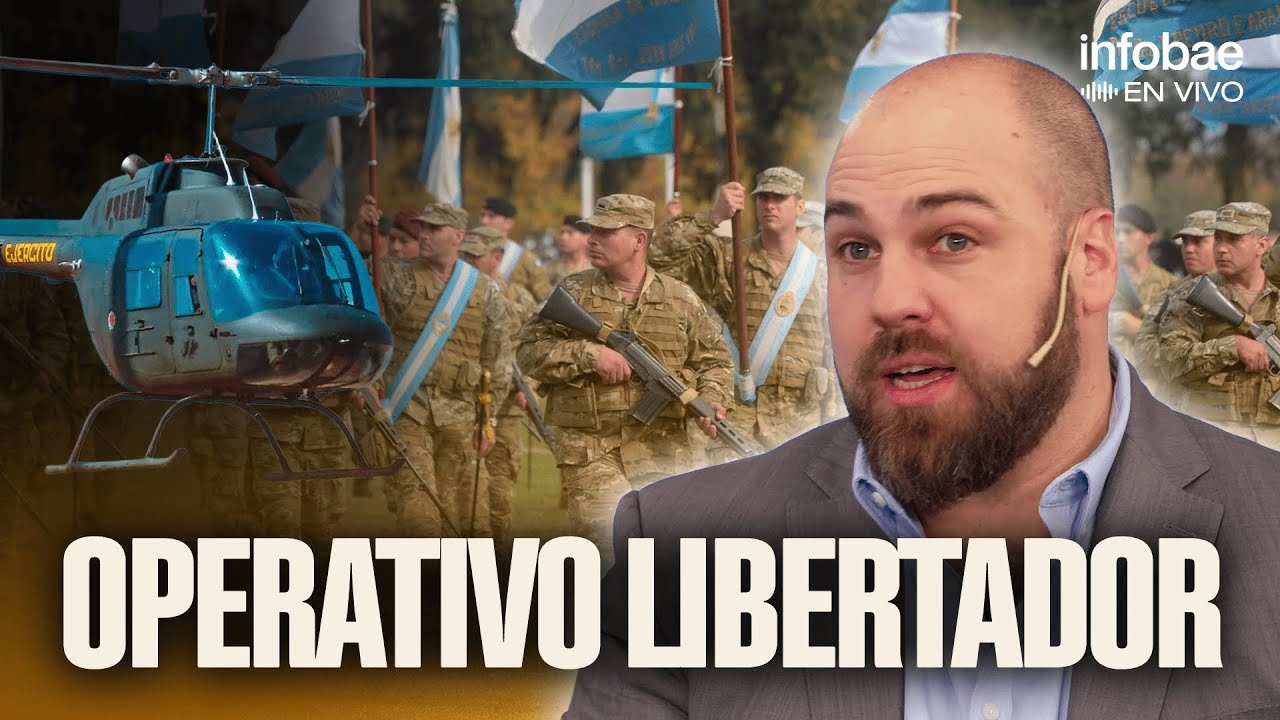 El MAYOR DESPLIEGUE MILITAR ARGENTINO en DÉCADAS ¿Qué es el OPERATIVO LIBERTADOR?