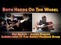 Both Hands On The Wheel - Jeremy Prescott / Don Beckett Collaboration!@ Free Guitars Facebook Group!