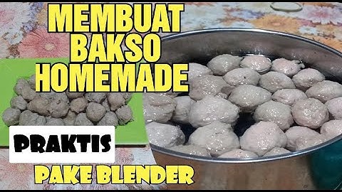 CARA MEMBUAT BAKSO SAPI CUKUP PAKE BLENDER DI RUMAH