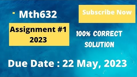 Mth632 Assignment 1 Solution|Mr Faiz Ur Rehman
