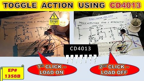 {1358B} Toggle Switch Using CD4013 IC | Single Push Button Controls ON/OFF Load