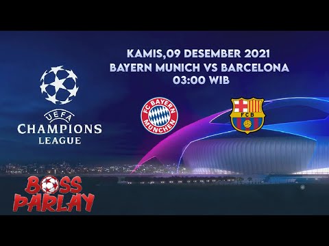 Prediksi Bola 09 Desember 2021| Prediksi Mix Parlay | Bayern Munich vs Barcelona