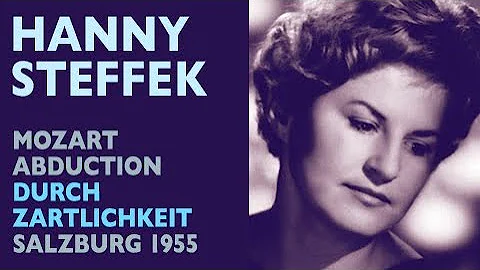 Hanny Steffek - Mozart: ABDUCTION FROM THE SERAGLI...