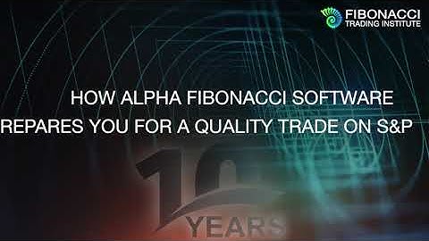 How Alpha Fibonacci Software prepares you for a Quality Trade on S&P | Fibonacci Trading Institute