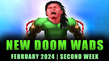 NEW DOOM WADS | February 2024 | Second week