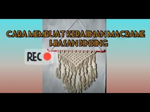 Cara Membuat Kerajinan  Macrame  Hiasan  Dinding  Nurun 