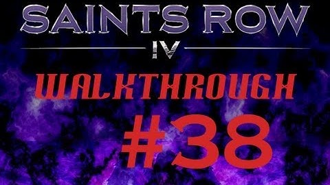 Saints Row 4 Walkthrough Commentary #38 / Rescue Kinzie