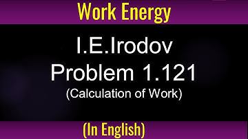 I.E.Irodov 1.121 I Work and Energy-Problem