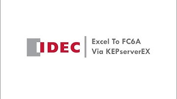 IDEC | Excel To FC6A - KEPserverEX