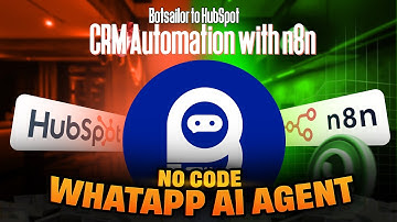 No Code WhatApp AI Agent | Botsailor to HubSpot CRM Automation With n8n
