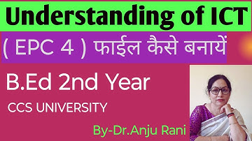 Sessional project file EPC-4 B.Ed 2nd year|b.ed 2nd year me ict file kese bnaye@dr.anjurani