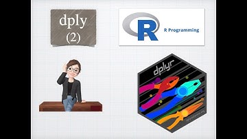 R -- dplyr, tidyverse, 初级数据分析快速入门 (2)