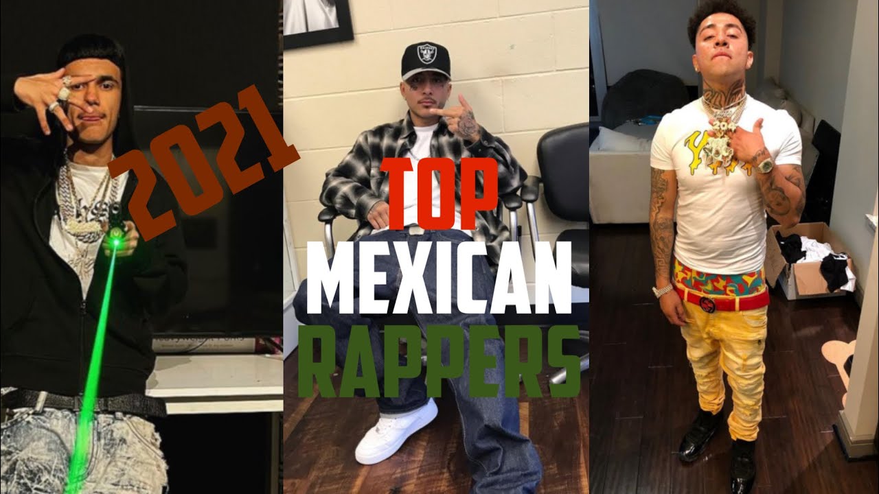 TOP MEXICAN RAPPERS TO LOOK OUT FOR IN 2021 It’sJumpinTV YouTube