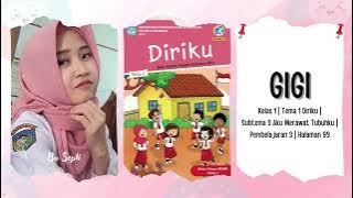Gigi - Kelas 1 | Tema 1 | Subtema 3 | Pembelajaran 3 | Hal. 93