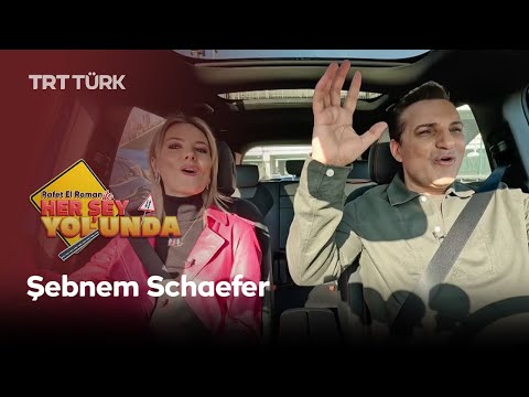 Rafet El Roman ile Her Şey Yolunda | Şebnem Schaefer