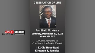 Service of Thanksgiving for the Life Of Archibald M. Henry