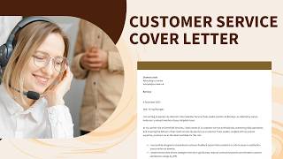 How to Write a Customer Service Cover Letter That Gets You Interviews