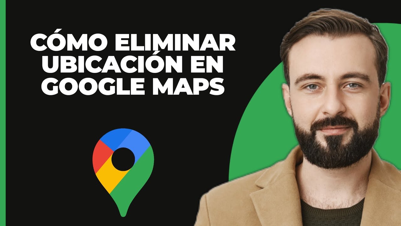 Cómo eliminar una ubicación en google maps (nuevo método) - YouTube