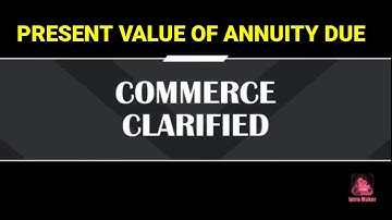 PRESENT VALUE OF ANNUITY DUE | TIME VALUE OF MONEY | FINANCIAL MANAGEMENT