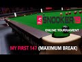 Snooker 19 Online Tournament - My First 147 (Maximum Break) (PS5)