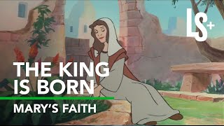 The King is Born | Mary's Faith Content