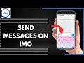 How To Send Messages On Imo 