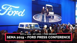 SEMA Show 2019 - 11\/5\/2019 - Ford Press Conference - Jay Leno Bronco