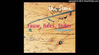 Video thumbnail of "The Scene - Rauw, Hees, Teder"