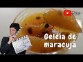 Receita de Geléia de Maracujá usando a casca | Drica na Cozinha | Episódio #221