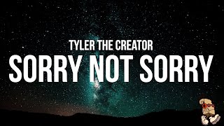 Tyler the Creator - SORRY NOT SORRY (Lyrics) Resimi