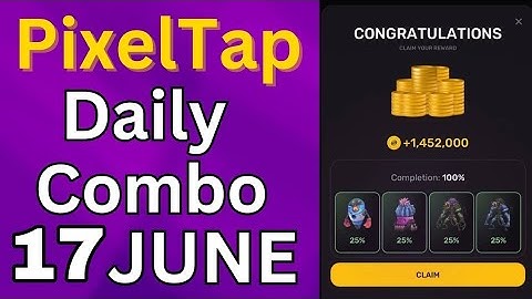 Pixel tap by pixelverse daily combo 17 June 2024 100% complection