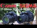 Sigma 18-35mm F1.8 vs Canon 17-55mm F2.8