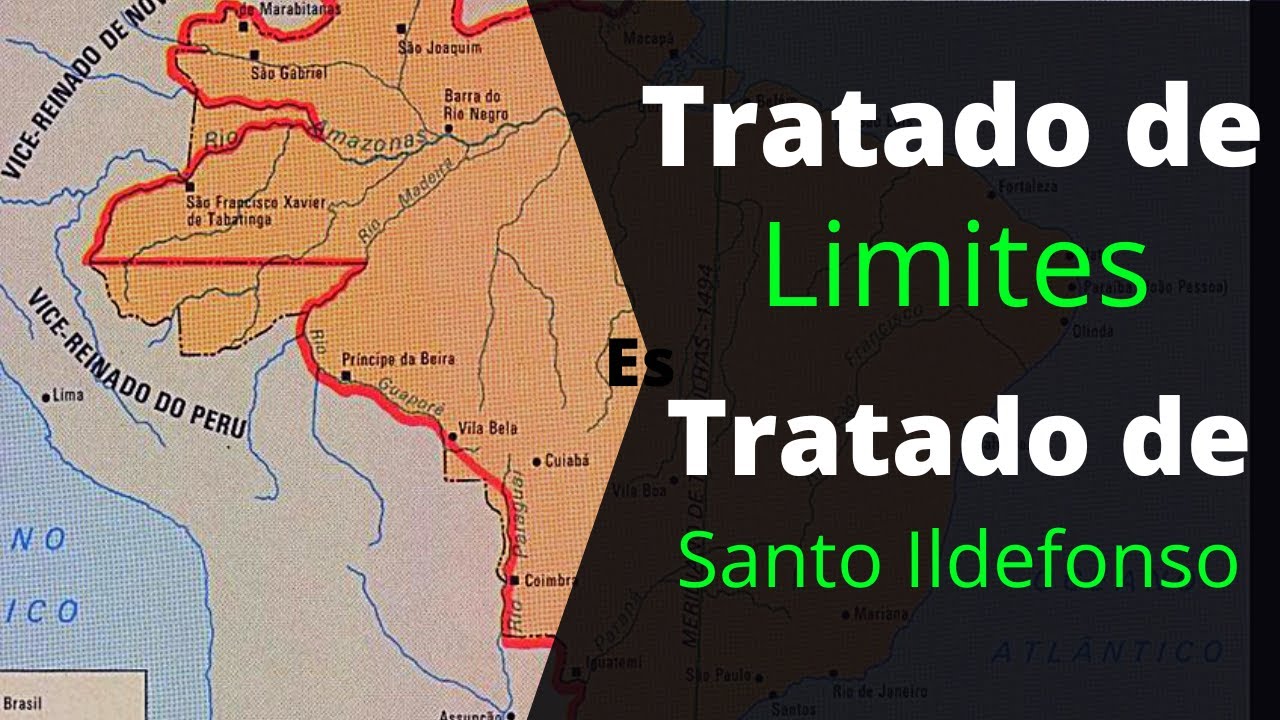 Tratado de Limites Tratado de Santo Ildefonso - YouTube