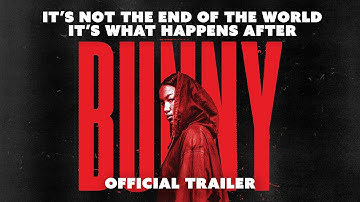 BUNNY | Official Trailer