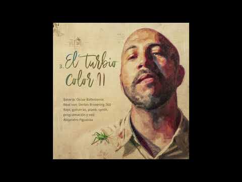 ALEX FIGUEROA -03. EL TURBIO COLOR II