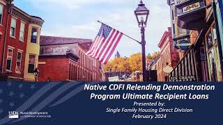 Native CDFI Relending Demonstration Program Ultimate Recipient Loans