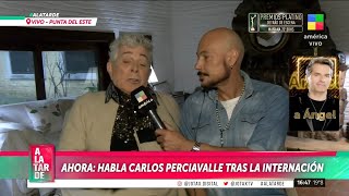 Carlos Perciavalle rompe el silencio tras su internación: 