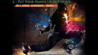 Danzel - Put Your Hands Up In The Air (Dj Kimi Orginal Mix)