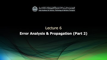 CC413 - Lecture 6: Error Analysis and Propagation (Part 2)