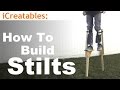 How To Build Wood Stilts - DIY Walking Stilts